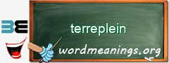 WordMeaning blackboard for terreplein